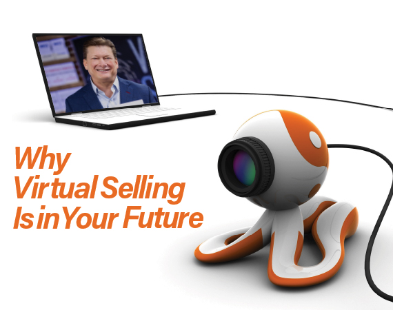 Virtual Selling is in your future